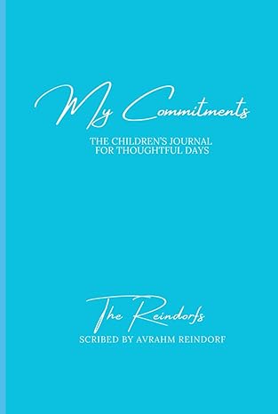 "My Commitments" The Children's Journal for Thoughtful Days